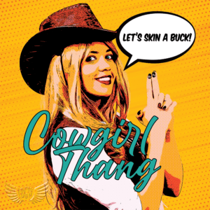 cowgirl thang let's skin a buck! (digital download) cowgirl thang let's skin a buck! (digital download)